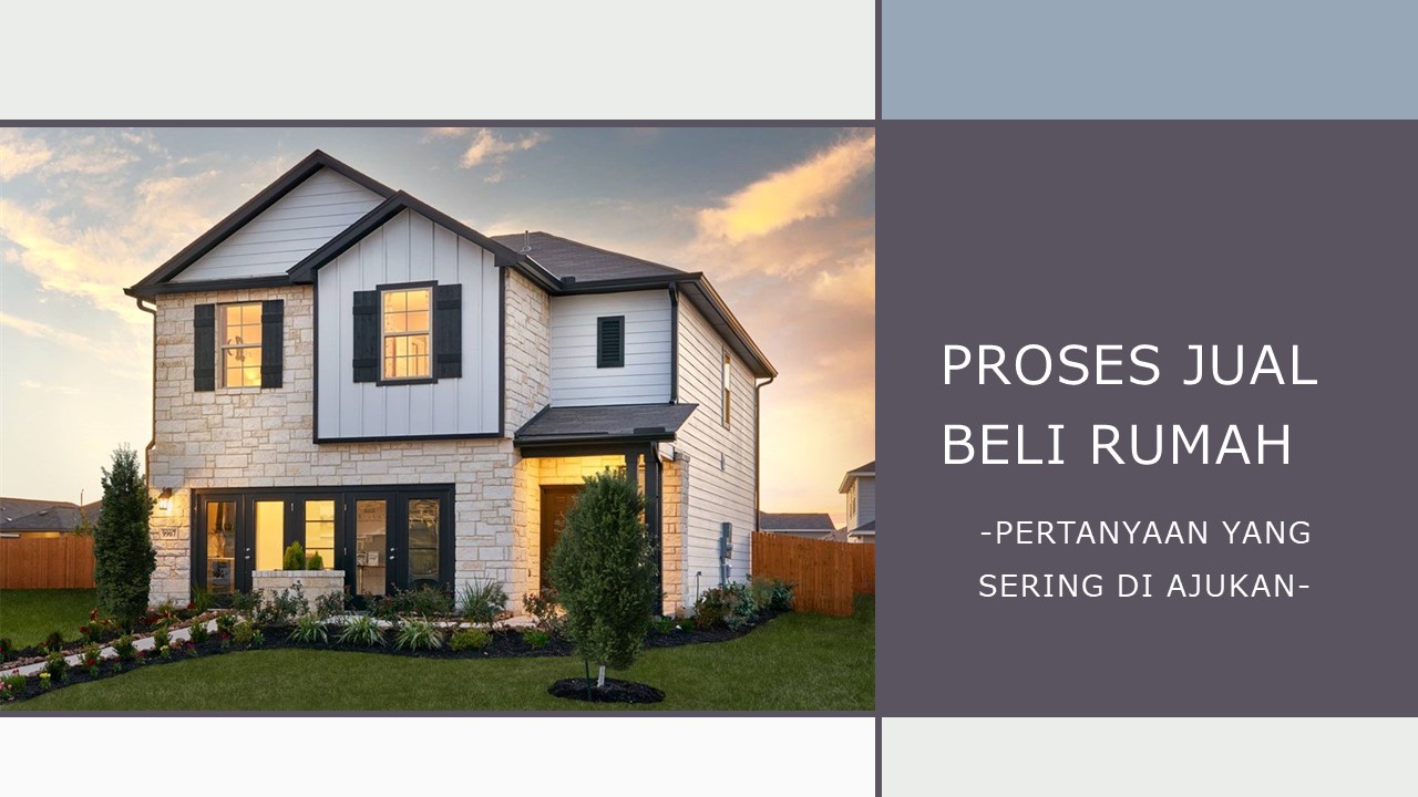 PROSES JUAL BELI RUMAH MESSRS IZZATI & ASSOCIATES (IAA)